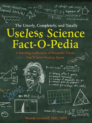 The Utterly, Completely, and Totally Useless Science Fact-o-pedia - ebook